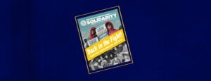 Explore the Fall 2025 Solidarity Magazine Featuring UAW Updates - USA Works