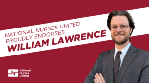 National Nurses United Endorses Will Lawrence for Michigans 7th District - USA Works