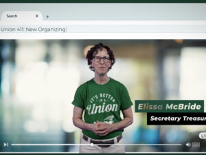 Organizing opportunities are all around us: Watch the latest Union 411 video.